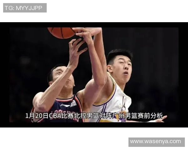 CBA精彩对决广东队迎战北控队直播全程回顾与赛后分析