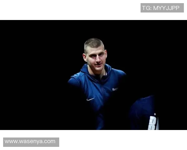 尼古拉约基奇:从默默无闻到NBA超级巨星的辉煌之路 尼古拉约基奇:从默默无闻到NBA超级巨星的辉煌之路