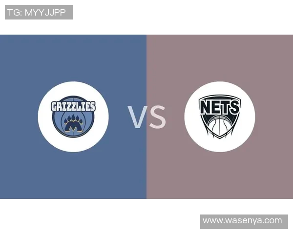 灰熊对阵篮网精彩直播全程回顾与赛后分析尽在此处