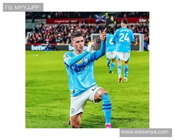 福登在曼城崛起的背后故事与未来发展潜力的深度解析 福登在曼城崛起的背后故事与未来发展潜力的深度解析