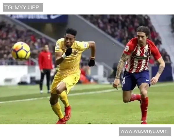 西班牙与马竞精彩对决直播视频全程回顾与分析